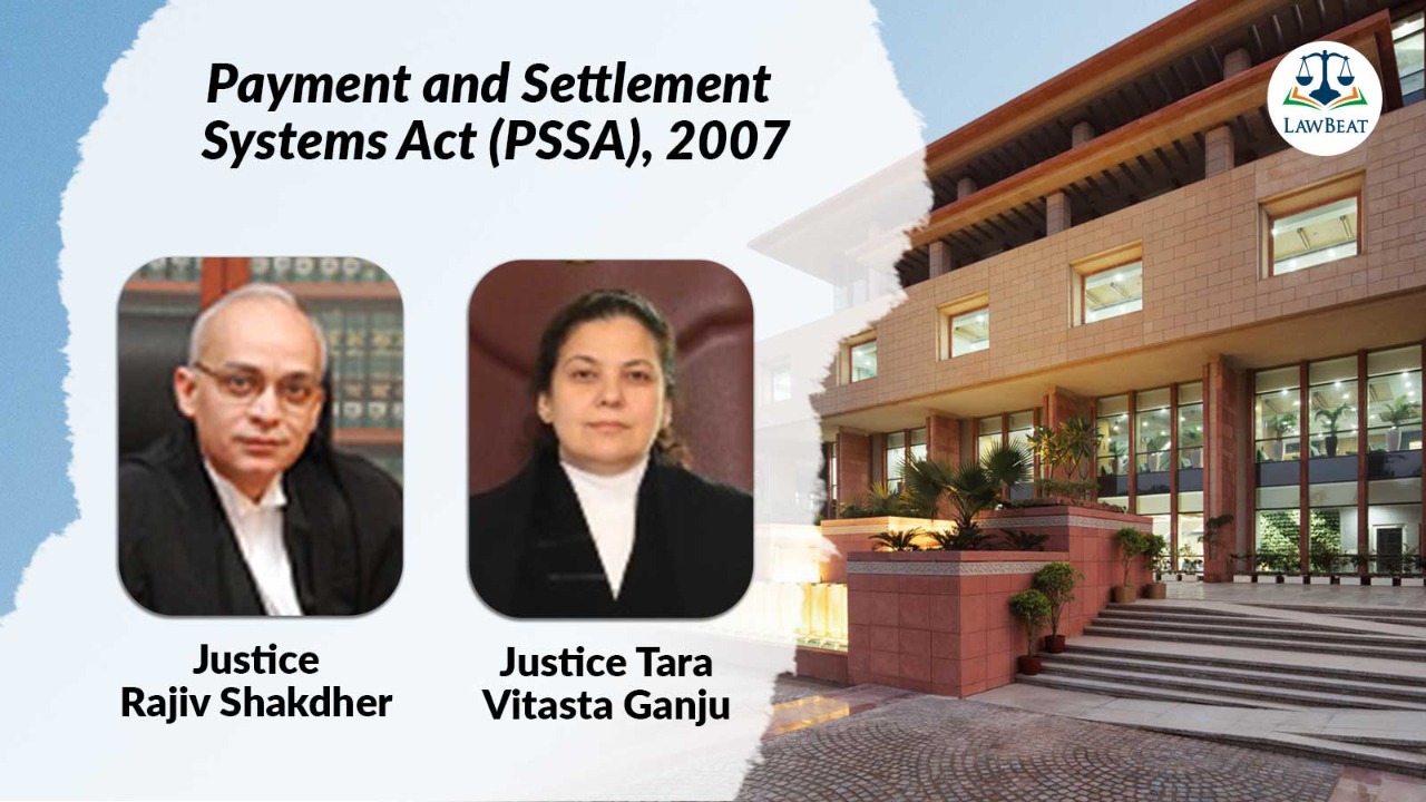 Payment Aggregators-a payment system, RBI authorised to issue guidelines: Delhi High Court Payment Aggregators-a payment system, RBI authorised to issue guidelines: Delhi High Court
